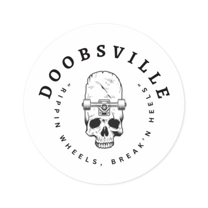 Doobsville “rippin wheels, break’n heels” sticker